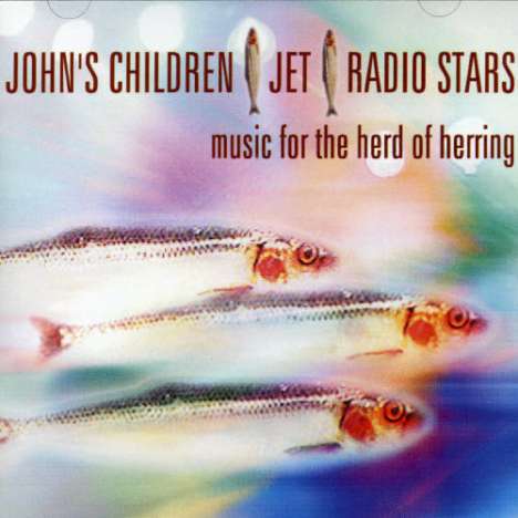 John's Children / Jet..: Music For The Herd Of H, CD