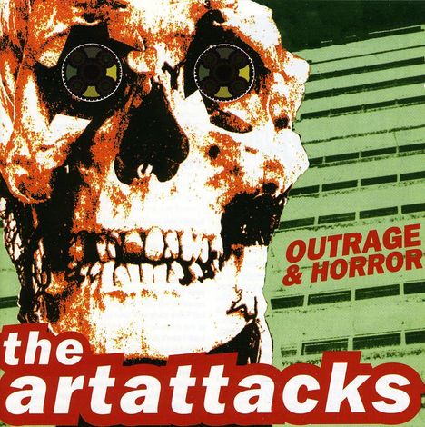 The Art Attacks: Outrage &amp; Horror, CD