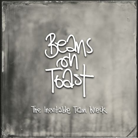 Beans On Toast: The Inevitable Train Wreck, LP