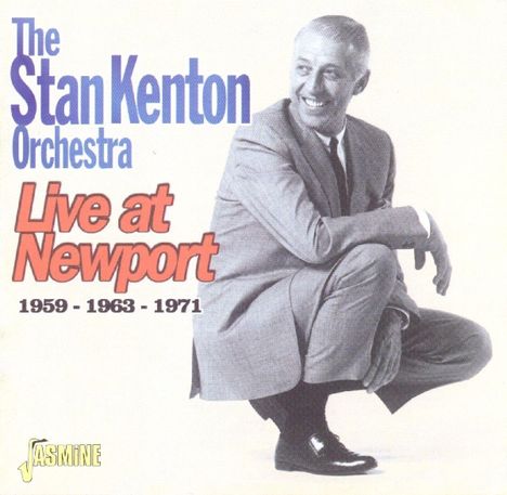 Stan Kenton (1911-1979): Live At Newport 1959 - 1963 - 1971, 3 CDs