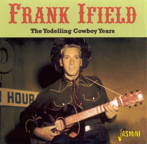 Frank Ifield: Yodelling Cowboy Years, CD