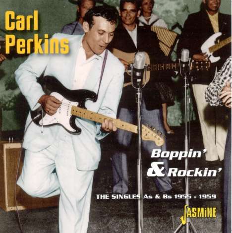 Carl Perkins (Guitar): Boppin' &amp; Rockin': The Singles, CD