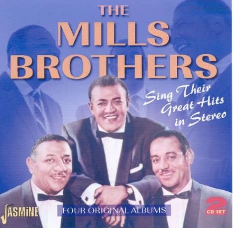 The Mills Brothers: Sing Their Great Hits In Stereo, 2 CDs