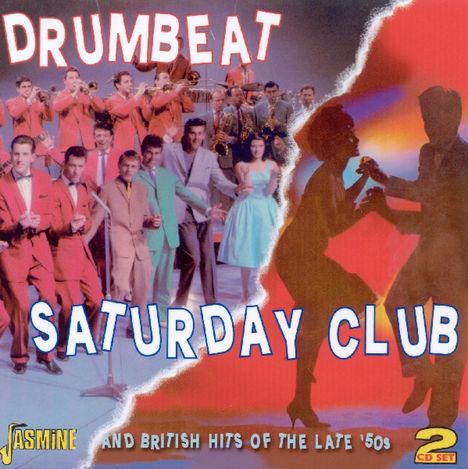 Drumbeat Saturday Club And British Hits Of The Late 50s, 2 CDs