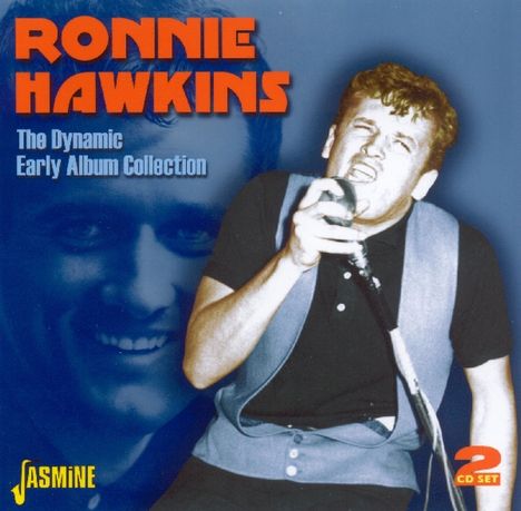 Ronnie Hawkins: Dynamic Early Album Collection, 2 CDs