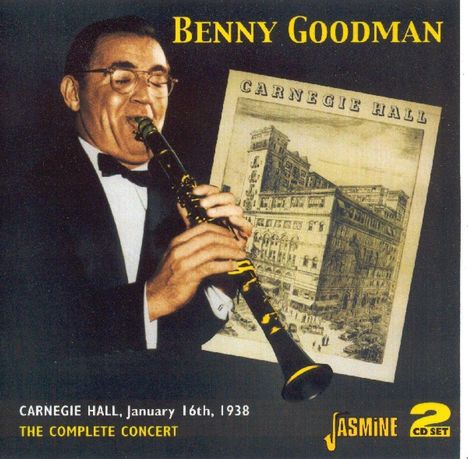 Benny Goodman (1909-1986): Carnegie Hall, January 16th, 1938, 2 CDs