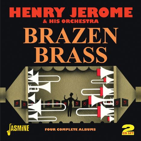 Henry Jerome (1917-2011): Brazen Brass, 2 CDs