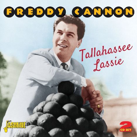 Freddy Cannon: Tallahassee Lassie, 2 CDs