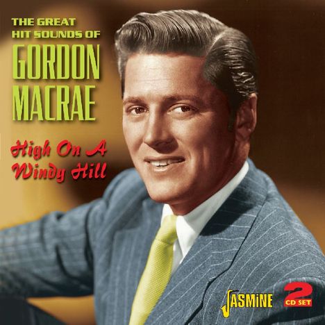 Gordon MacRae: High On A Windy Hill, 2 CDs