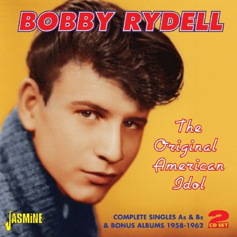Bobby Rydell: Original American Idol: Complete Singles As &amp; Bs &amp; Bonus Albums, 2 CDs