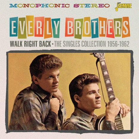 The Everly Brothers: Walk Right Back: The Singles, 2 CDs