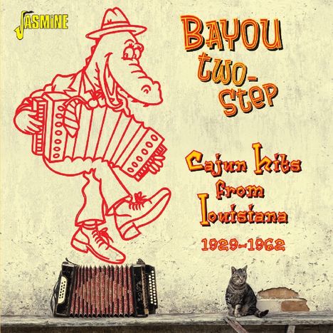 Bayou Two-Step: Cajun Hits From Louisiana, 2 CDs