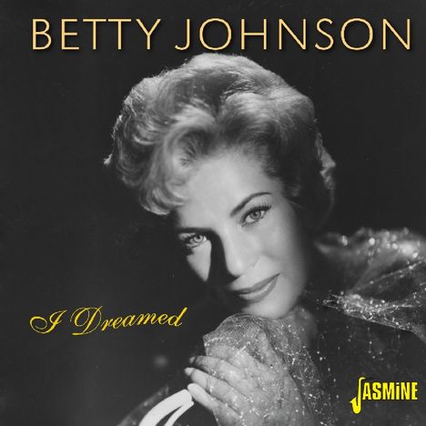 Betty Johnson: I Dreamed, 2 CDs