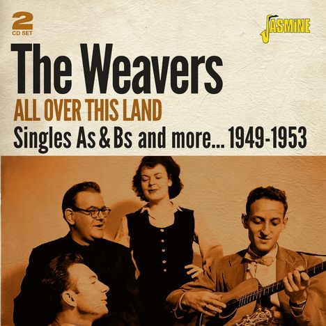 The Weavers: All Over This Land: Singles As &amp; Bs And More 1949 - 1953, 2 CDs