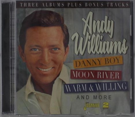 Andy Williams: Danny Boy, Moon River, Warm &amp; Willing &amp; More, 2 CDs