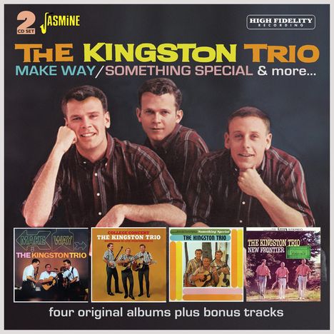 The Kingston Trio: Make Way / Something Special &amp; More: Four Original Albums + Bonus, 2 CDs