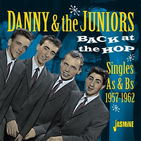 Danny &amp; The Juniors: Back At The Hop, CD