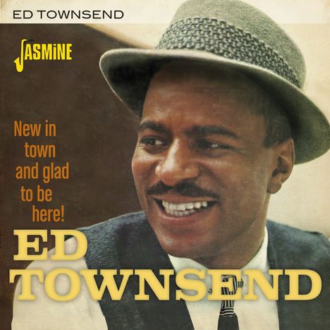 Ed Townsend: New In Town And Glad To Be Here!, CD