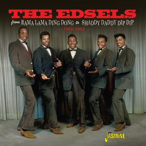 The Edsels: From Rama Lama Ding Dong To Shaddy Daddy Dip Dip, 1958 - 1962, CD