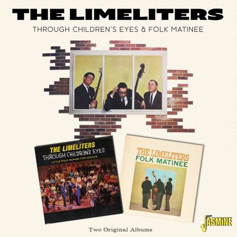 The Limeliters: Through Children's Eyes &amp; Folk Matinee, CD