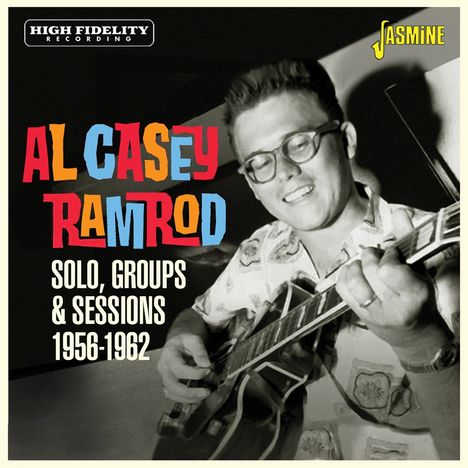 Al Casey (1915-2005): Ramrod: Solo, Groups &amp; Sessions, CD