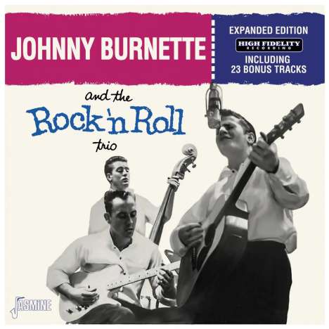 Johnny Burnette: Johnny Burnette And The Rock'n'Roll Trio (Expanded Edition), CD