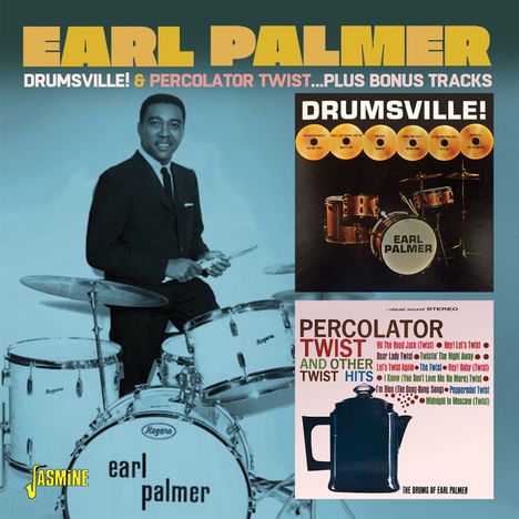 Earl Palmer: Drumsville! / Percolator Twist... Plus Bonus Track, CD