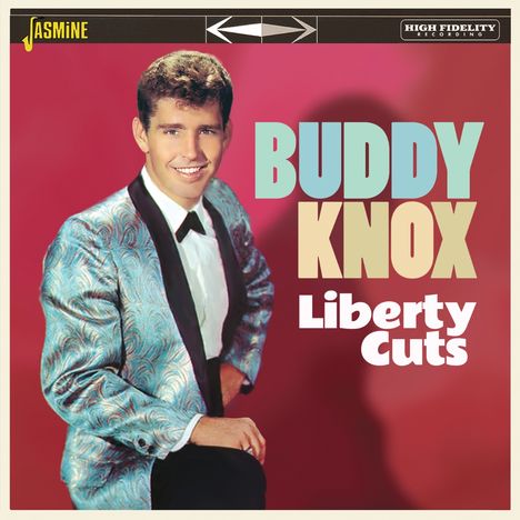 Buddy Knox: Liberty Cuts, CD