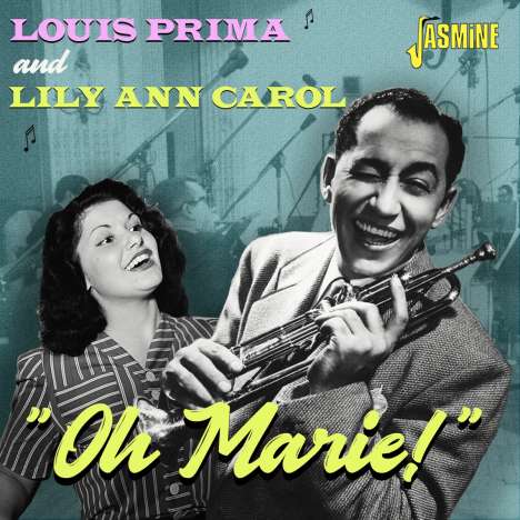 Louis Prima &amp; Lily Ann Carol: Oh Marie!, CD