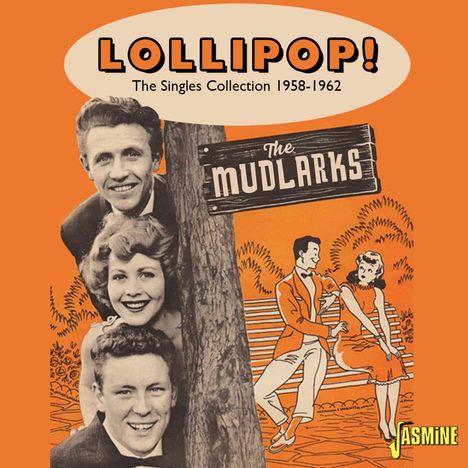 The Mudlarks: Lollipop: The Singles Collection 1958 - 1962, CD