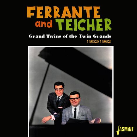 Ferrante &amp; Teicher: Grand Twins Of The Twin Grands 1952 - 1962, CD