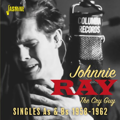 Johnnie Ray (1927-1990): The Cry Guy: The Singles As &amp; Bs 1958 - 1962, CD