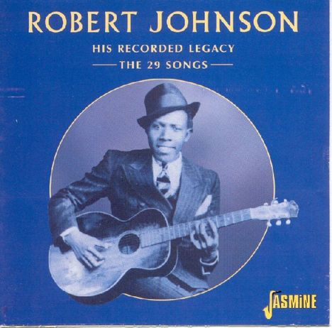 Robert Johnson (1911-1938): His Recorded Legacy - The 29 Songs, CD