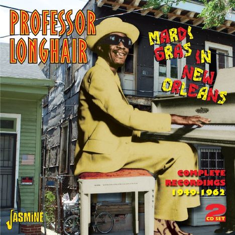 Professor Longhair: Mardi Gras In New Orleans, 2 CDs