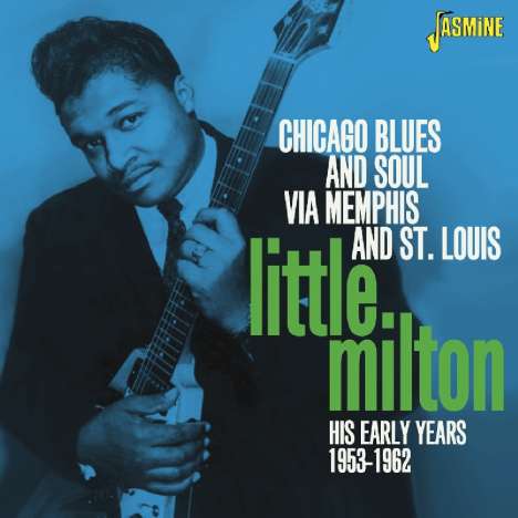Little Milton: Chicago Blues &amp; Soul, CD