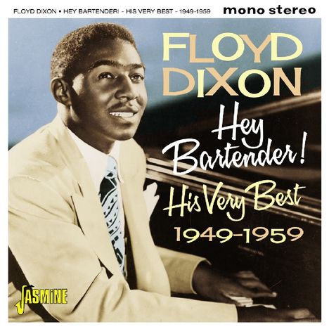 Floyd Dixon (1929-2006): Hey Bartender, CD