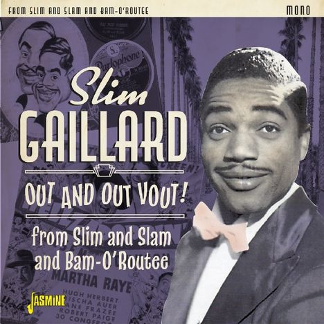 Slim Gaillard (1916-1991): Out And Out Vout!, 2 CDs