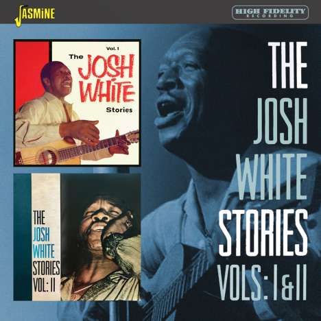 Josh White: The Josh White Stories Vol. I &amp; II, CD