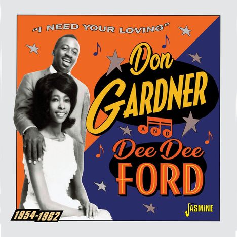 Don Gardner &amp; Dee Dee Ford: Need Your Loving 1954 - 1962, CD