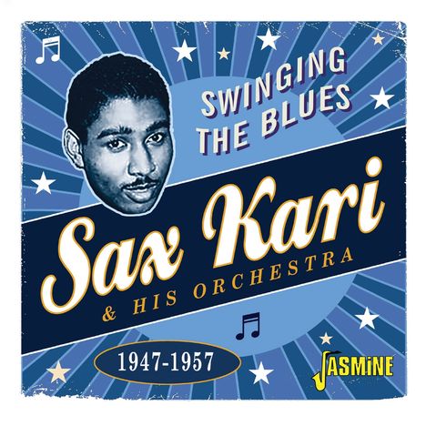 Sax Kari: Swinging The Blues 1947 - 1957, CD