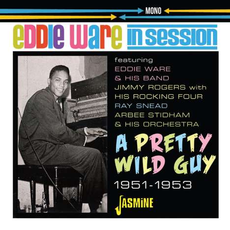 Eddie Ware: In Session: A Pretty Wild Guy, CD