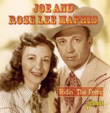 Joe &amp; Rose Lee Maphis: Ridin' The Frets, CD