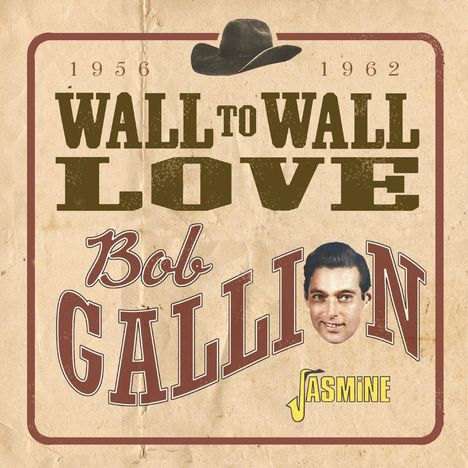 Bob Gallion: Wall To Wall Love, CD