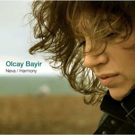 Olcay Bayir: Neva/Harmony, CD