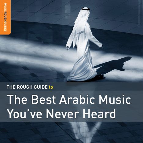 The Rough Guide To The Best Arabic Music You've Ever Heard, CD