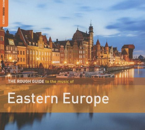 The Rough Guide To The Music Of Eastern Europe, CD