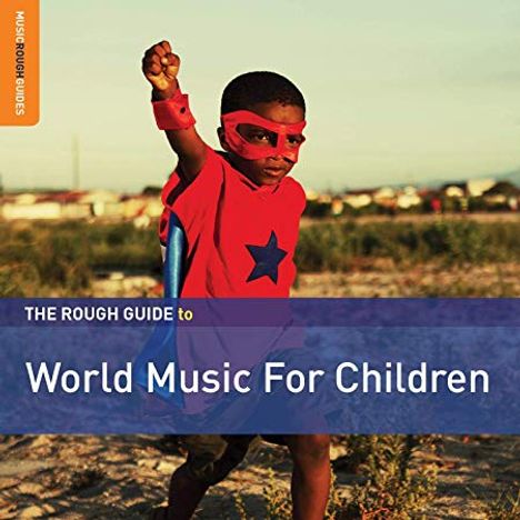 The Rough Guite To World Music For Children, CD