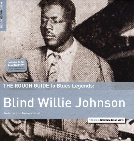 Blind Willie Johnson: The Rough Guide To Blues Legends: Blind Willie Johnson (remastered) (180g) (Limited Edition), LP