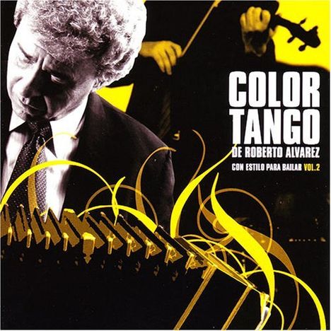 Roberto Alvarez: Color Tango Con Estilo...Vol.2, CD