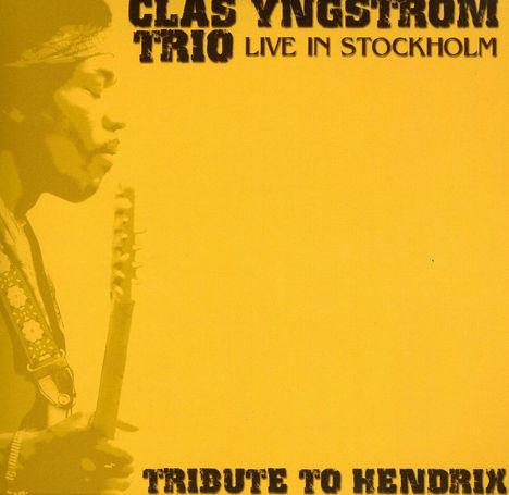 Clas Yngstrom: Tribute To Hendrix, CD